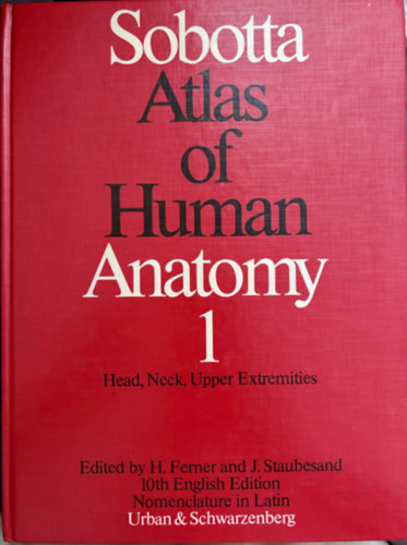 Jochen Staubesand  Johannes Sobotta (szerk.), Anna N. Taylor (szerk.) - Sobotta Atlas of Human Anatomy - Volume 1-2 (2 k�tet)