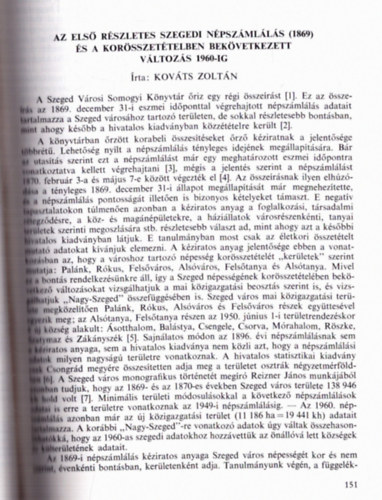 K�rp�t-Ukrajna k�s� bronzkor eml�kei - Az els� r�szletes szegedi n�psz�ml�l�s (1869) �s a kor�sszet�telben bek�vetkezett v�ltoz�s 1960-ig
