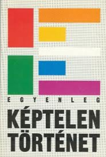 Egyenleg - Kptelen trtnet