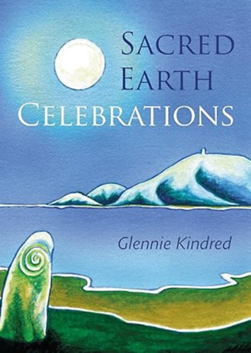Glennie Kindred - Sacred Earth Celebrations