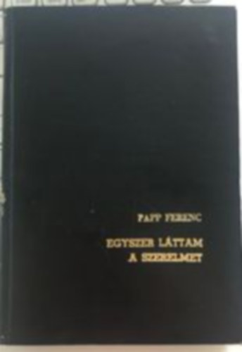 Egyszer l�ttam a szerelmet