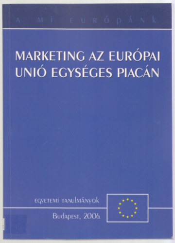 Marketing az Eurpai Uni egysges piacn