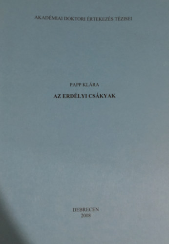 Papp Klra - Az erdlyi Cskyak