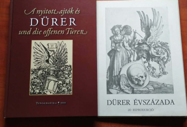 2db D�rer k�nyv:D�rer �vsz�zada -20 reprodukci�+A nyitott ajt�k �s D�rer - D�rer und die offenen T�ren