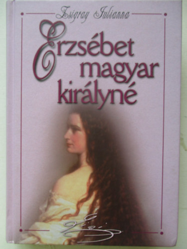 Erzsbet magyar kirlyn