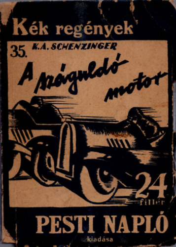 A szguld motor (Kk regnyek)