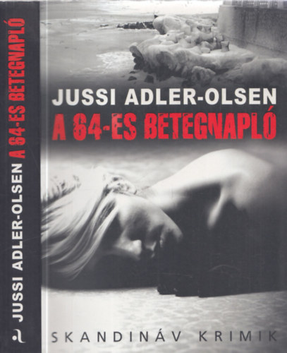 A 64-es betegnapl (Skandinv krimik)