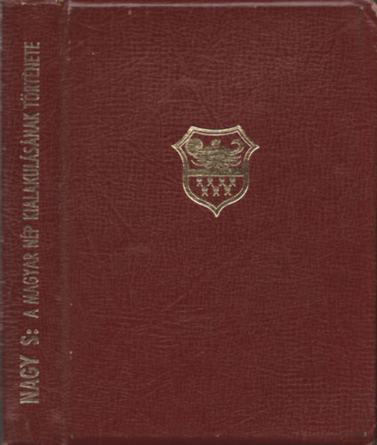 A magyar n�p kialakul�s�nak t�rt�nete (I. kiad�s)