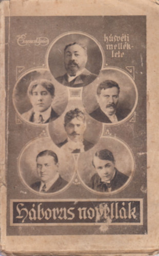 Hborus Novellk. Brdy S. Heltai J. Keszler J. Kosztolnyi D. Molnr F. Mricz Zs. elbeszlsei.
