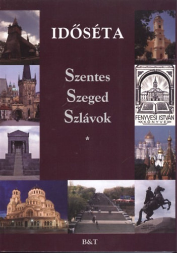 Id�s�ta - Szentes, Szeged, Szl�vok I.