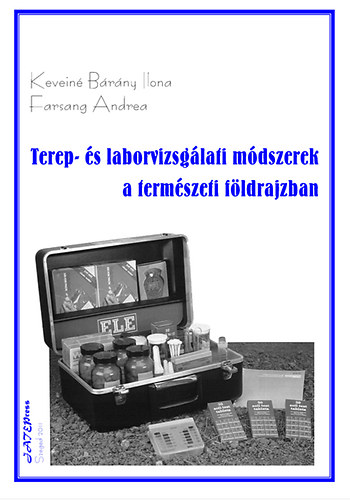 Terep- s laborvizsglati mdszerek a termszeti fldrajzban