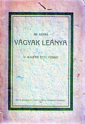 Vgyak lenya - P. Kaufer Etti versei