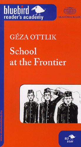 School at the Frontier - Iskola a hatron - B2 szint