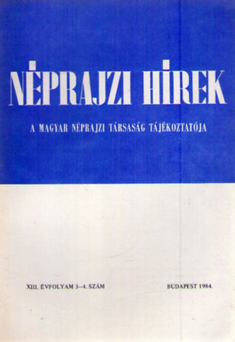 Nprajzi Hrek 1984/3-4. - A Magyar Nprajzi Trsasg tjkoztatja