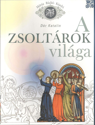 A zsoltrok vilga
