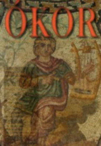 kor - Folyirat az antik kultrrl 2006. V. vfolyam 2. szm