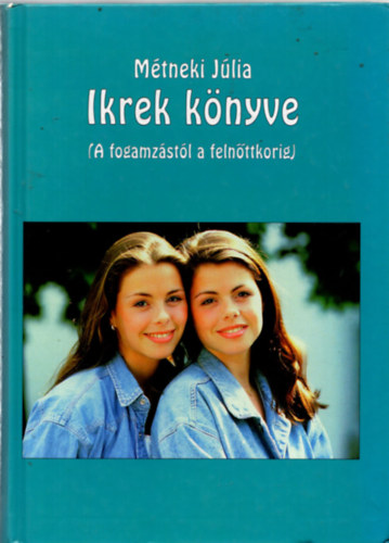 Mtneki Jlia - Ikrek knyve