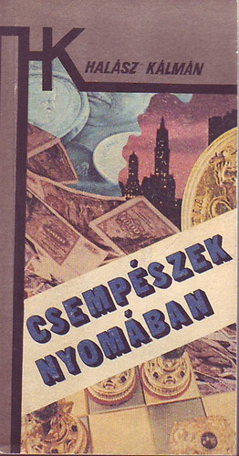 Csemp�szek nyom�ban