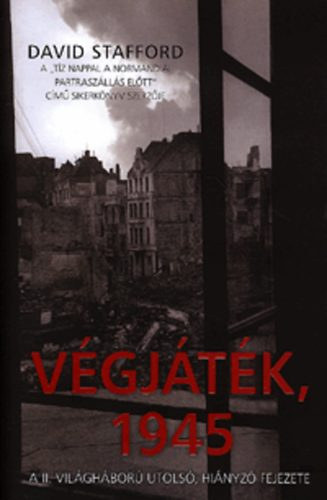 V�gj�t�k, 1945 - A II. vil�gh�bor� utols�, hi�nyz� fejezete