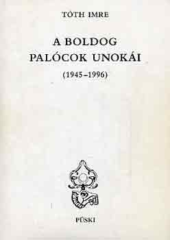 A boldog palcok unoki (1945-1996)