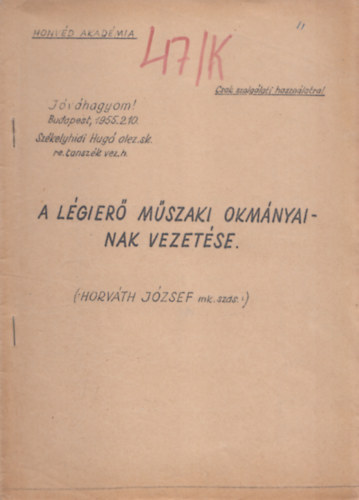 A l�gier� m�szaki okm�nyainak vezet�se (Honv�d Akad�mia)