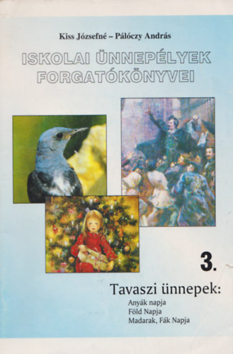 Iskolai nneplyek forgatknyvei 3.
