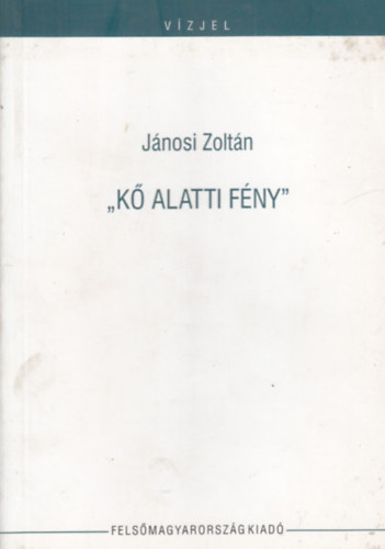 'K� alatti f�ny'