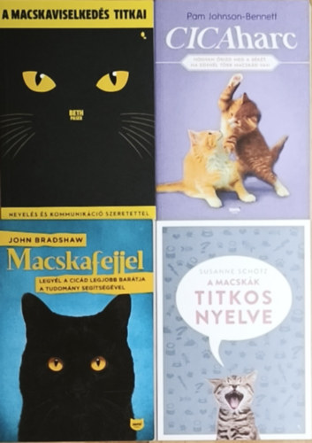 4db m� macsk�kkal kapcsolatban - A macsk�k titkos nyelve, A macskaviselked�s, Cicaharc, Macskafejjel