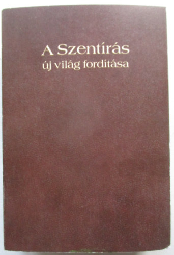 A Szentrs j vilg fordtsa