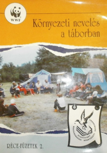 K�rnyezeti nevel�s a t�borban