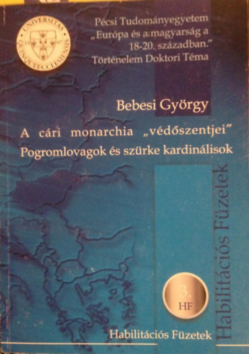 A cri monarchia "vdszentjei" - Progromlovagok s szrke kardinlisok