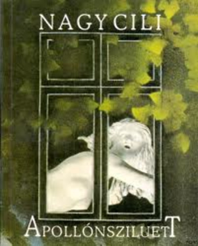 Nagy Cili - Apollnsziluett