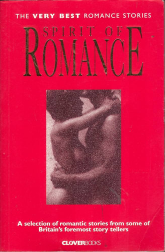 The Spirit of Romance  -  The very best romance stories