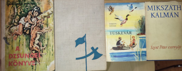 4db k�telez� olvasm�ny �ltal�nos iskol�soknak-Miksz�th K�lm�n-Szent P�ter eserny�je, Fekete Istv�n-T�skev�r, Moln�r Ferenc-A P�l utcai fi�k, Kipling-A dzsungel k�nyve