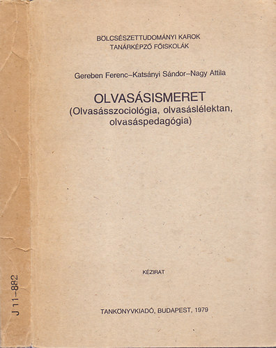 Olvassismeret (Olvassszociolgia, olvassllektan, olvasspedaggia)