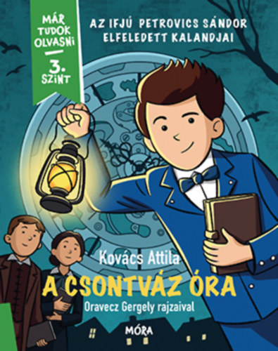 A csontvz ra - Az ifj Petrovics Sndor elfeledett kalandjai