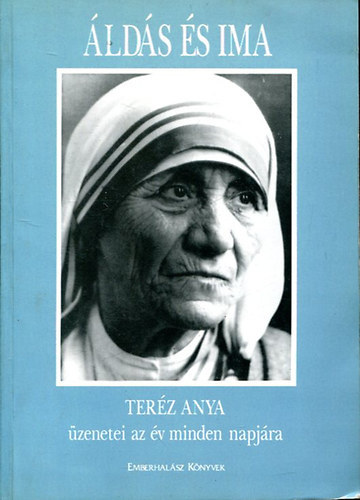 �ld�s �s ima (Ter�z anya �zenetei az �v minden napj�ra)