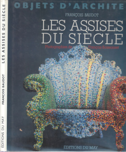 Les assises du sicle (Objets d'architectes)
