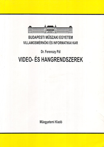 Video- s hangrendszerek