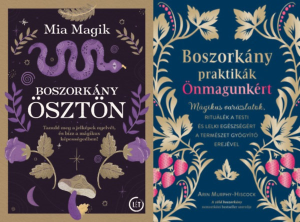 2 m a boszorknysg tudomnyrl: Boszorknysztn + Boszorknypraktikk nmagunkrt - Mgikus varzslatok, ritulk a testi s lelki egszsgrt a termszet gygyt erejvel