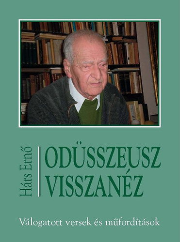 Odsszeusz visszanz - Vlogatott versek s mfordtsok