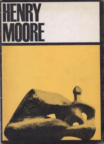 Henry Moore anhgol szobrszmvsz killtsa.