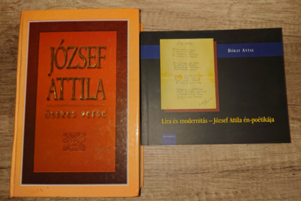 2 knyv: Jzsef Attila szzes versei + Lra s modernits - Jzsef Attila n-potikja