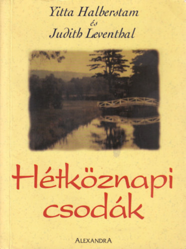 Yitta Halberstam; Judith Leventhal - Htkznapi csodk