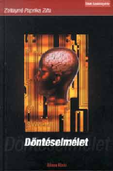 Zoltayn� Paprika Zita  (szerk.) - D�nt�selm�let
