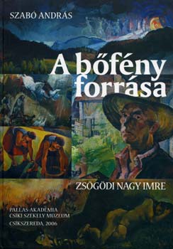 Szab Andrs - A bfny forrsa - Zsgdi Nagy Imre