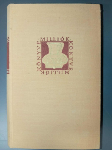 Thomas Mann Novell�k ( A boldogs�g akar�sa / Friedemann �r, a t�rpe / A poj�ca / Lujzi / Mindernickel T�bi�s / Trist�n / A csodagyerek / Tonio Kr�ger / Neh�z �ra / Vas�ti szerencs�tlens�g / Hogyan verekedett meg Jappe �s Do Escobar? /