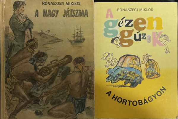 A nagy j�tszma + A g�zeng�zok a Hortob�gyon (2 k�tet)