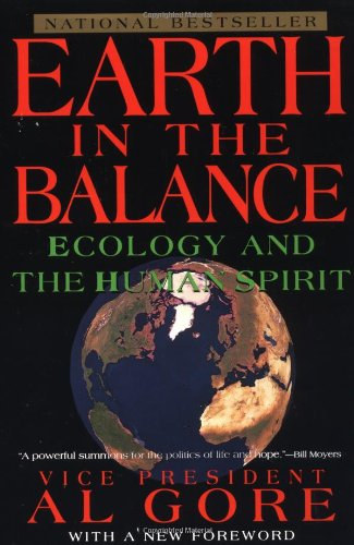 Earth in the Balance: Ecology and the Human Spirit (Mrlegen a Fld)