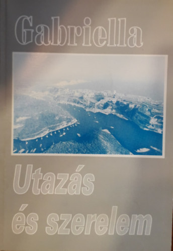 Utaz�s �s szerelem